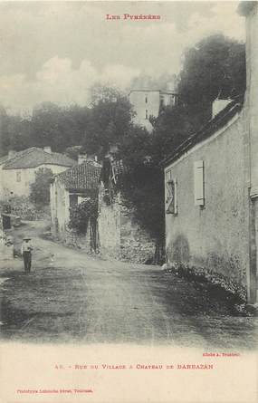 / CPA FRANCE 31 "Barbazan, rue du village et château"