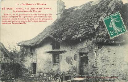 / CPA FRANCE 58 "Fétigny, la maison des Charrues, la plus ancienne du Morvan"