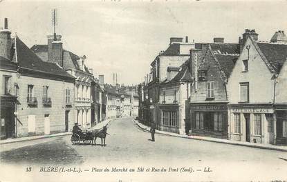 / CPA FRANCE 37 "Bléré, place du marché au Blé et rue du Pont"