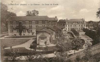 / CPA FRANCE 80 "Longueau, le château, le corps de Garde"
