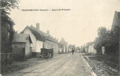  / CPA FRANCE 80 "Bouquemaison, route de Prévent"