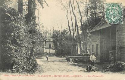  / CPA FRANCE 80 "Saint Quentin la Motte Croix au Bailly, rue d'Utrainville"