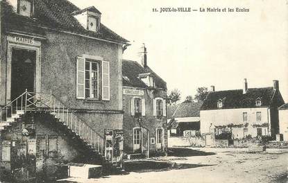 CPA FRANCE 89 "joux la Ville , la Mairie et les Ecoles"