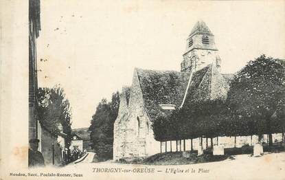 CPA FRANCE 89 " Thorigny sur Oreuse, l'Eglise et la Place"