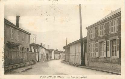 / CPA FRANCE 51 "Saint Amand, rue du Nochet"