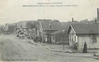 / CPA FRANCE 51 "Sermaize les Bains, la maison commune et la rue de Vitry"