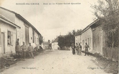 / CPA FRANCE 51 "Soudé Sainte Croix, rue de la Fosse Saint Quentin"
