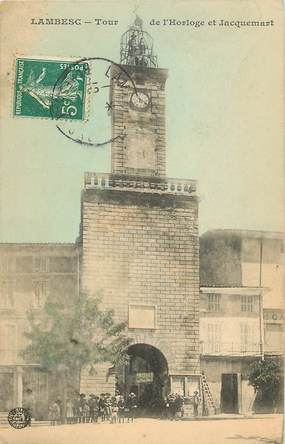 CPA FRANCE 13 "Lambesc, Tour de l'Horloge de Jacquemart"