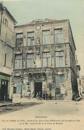 CPA FRANCE 13 "Tarascon, vue de l'Hotel de ville"