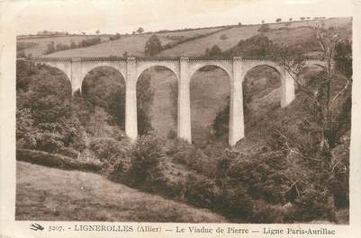 / CPA FRANCE 03 "Lignerolles, le viaduc de pierre"