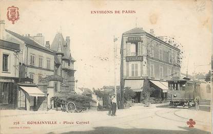 CPA FRANCE 93 "Romainville, place Carnot" / TRAMWAY