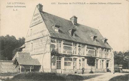 CPA FRANCE 76 " Env. de Fauville, ancien chateau 'Equimbosc"