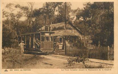 CPA FRANCE 17 "Env. de Royan, le tramway forestier devant le restaurant de la Coubre"