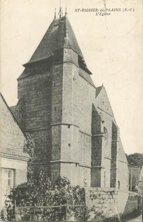 CPA FRANCE  76 "Saint Riquier ès Plains, l'Eglise"