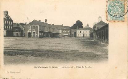 CPA FRANCE  76 "Saint Laurent en Caux, la mairie et place du Marché"