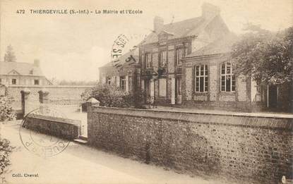 CPA FRANCE  76 " Thiergeville, la mairie et l'Ecole"
