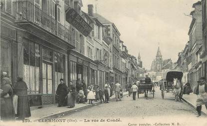 / CPA FRANCE 60 "Clermont, la rue de Condé"