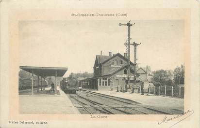 / CPA FRANCE 60 "Saint Omer en Chaussée, la gare "
