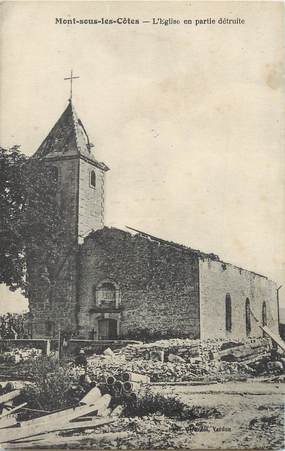 CPA FRANCE 55 "Mont sous les Côtes, l'église en partie détruite"