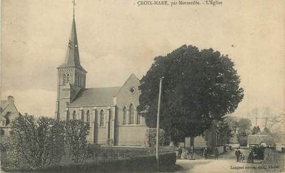 / CPA FRANCE 76 "Croix Mare par Motteville, l'église"