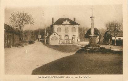 / CPA FRANCE 27 "Fontaine sous Jouy, la mairie"