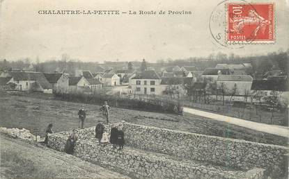CPA FRANCE 77 "Chalautre la Petite, la Rte de Provins"