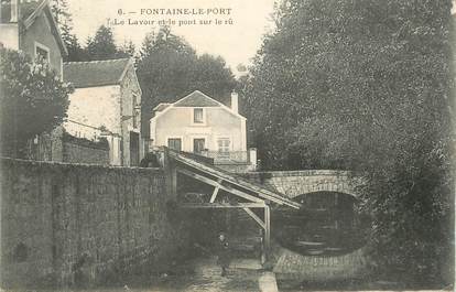 CPA FRANCE 77 "Fontaine le Port, le lavoir et le pont"
