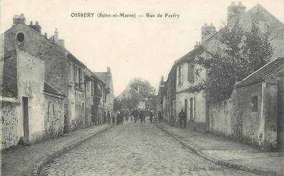 CPA FRANCE 77 "Oissery, rue de Forfry"