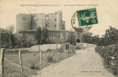 CPA FRANCE 42 "Montrond les Bains, l'entrée du vieux chateau"