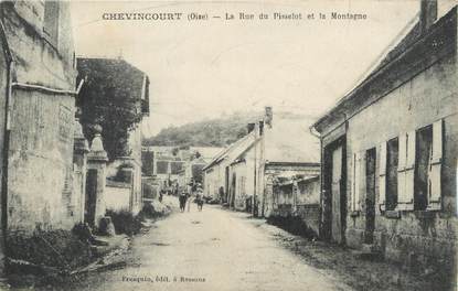 / CPA FRANCE 60 "Chevincourt, la rue de Pisselot et la Montagne"