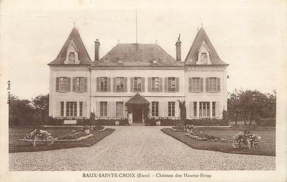 / CPA FRANCE 27 "Baux Sainte Croix, château des Hautes rives"