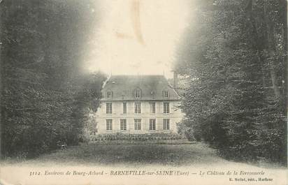 / CPA FRANCE 27 "Barneville sur Seine, le château de la Ferronerie"