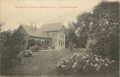 / CPA FRANCE 27 "Environs de La Croix Saint Leufroy, chalet de Couture"