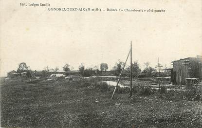 / CPA FRANCE 54 "Gondrecourt Aix,ruines Charoinerie"