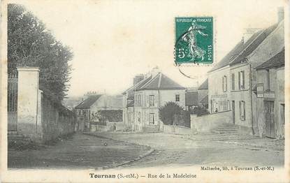 / CPA FRANCE 77 "Tournan, rue de la Madeleine"