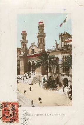 CPA ALGERIE "Alger, la Cathédrale et le palais d 'hiver"