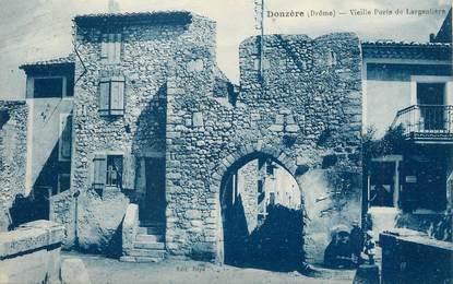 / CPA FRANCE 26 "Donzère, vieille porte de Largentière"