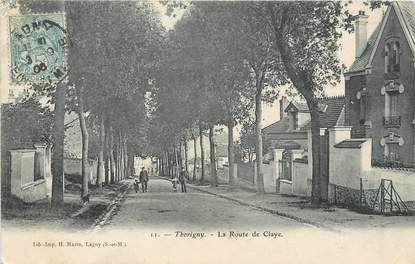 / CPA FRANCE 77 "Thorigny, la route de Claye"