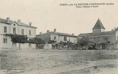 / CPA FRANCE 40 "Créon, près la Bastide d'Armagnac, vieux château et école"