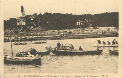 / CPA FRANCE 40 "Capbreton sur Mer, le signal, barques"