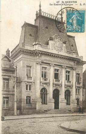 / CPA FRANCE 02 "Saint Quentin, la caisse d'épargne" / CE / BANQUE