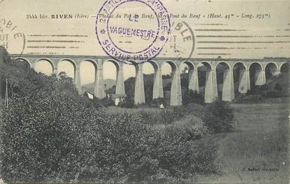 CPA FRANCE 38 "Rives, viaduc du pas de Boeuf" / CACHET MILITAIRE