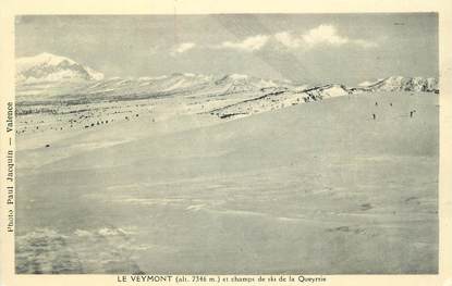 / CPSM FRANCE 38 "Le Veymont et champs de ski de la Queyrie"