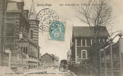 CPA FRANCE 62 "Berck plage, rue Rothschild, et villa du Dr Calot"