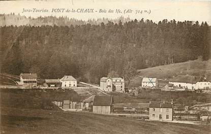 CPA FRANCE 39 "Pont de Chaux, Bois des Ifs"