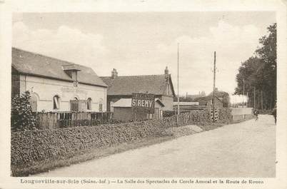 / CPA FRANCE 76 "Longueville sur Scie, la salle des spectacles"