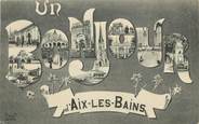 73 Savoie CPA FRANCE 73 "Un Bonjour d'Aix les Bains"