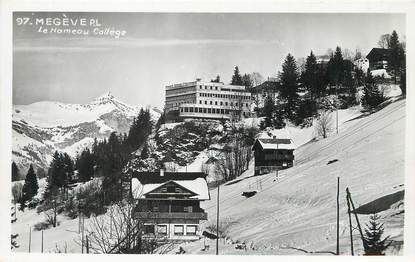 / CPSM FRANCE 74 " Megève, le hameau Collège"