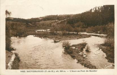 / CPA FRANCE 63 "Sauvessanges, l'ance au pont du Bandier"