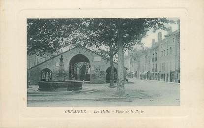 / CPA FRANCE 38 "Crémieu, les Halles, place de la Poype"
